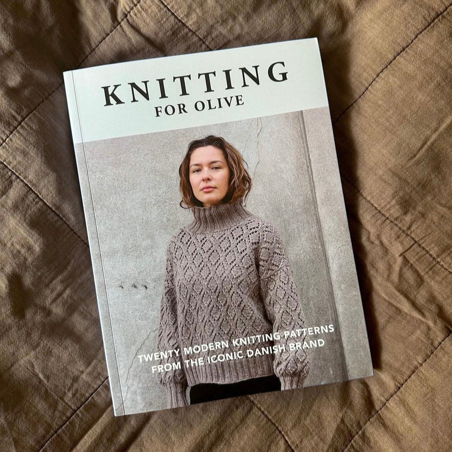 Knitting for Olive: Twenty Modern Knitting Patterns from the Iconic Danish Brand