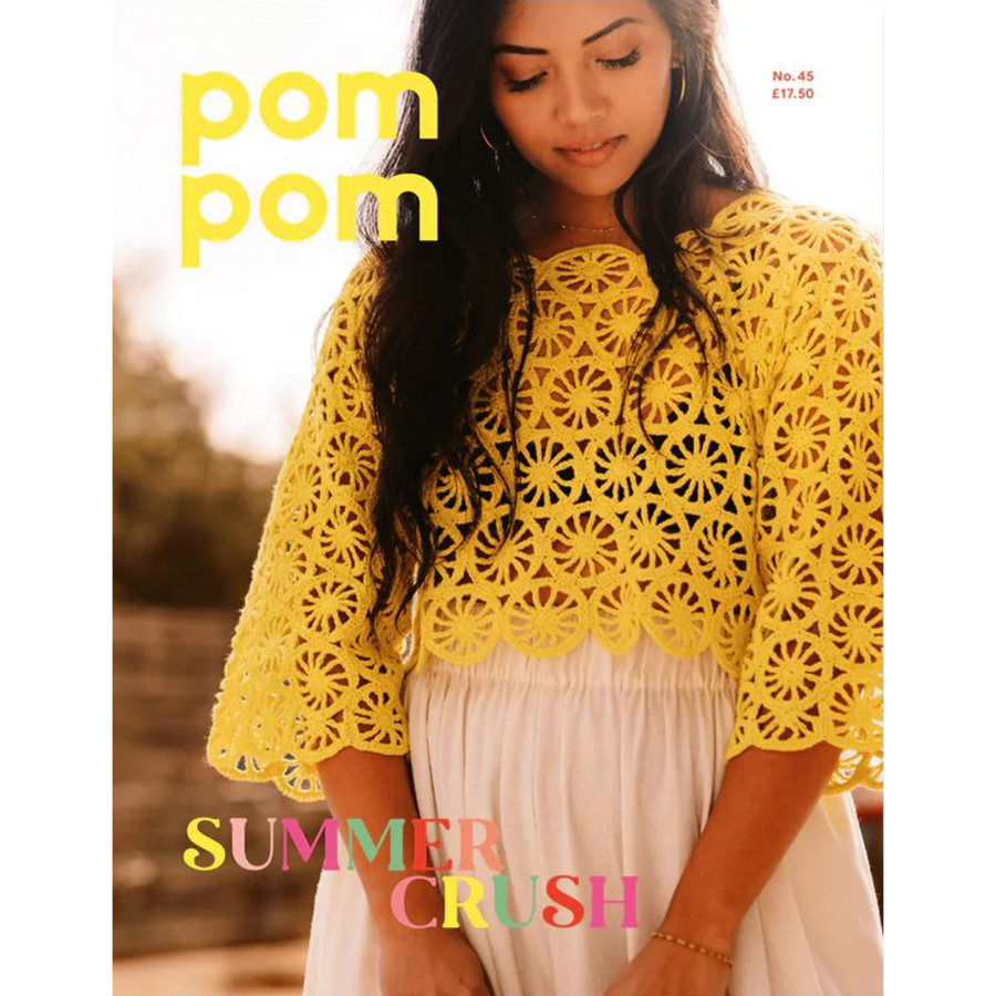 Pom Pom Magazine - Issue 45: Summer 2023