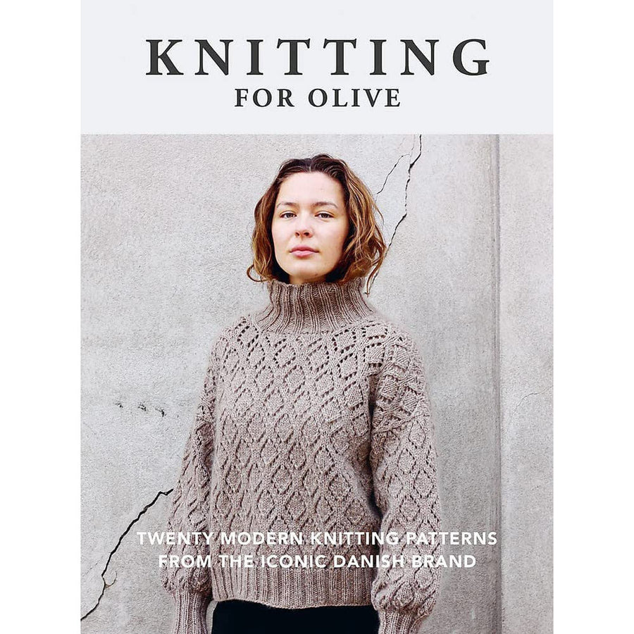 Knitting for Olive Twenty Modern Knitting Patterns from the Iconic Da