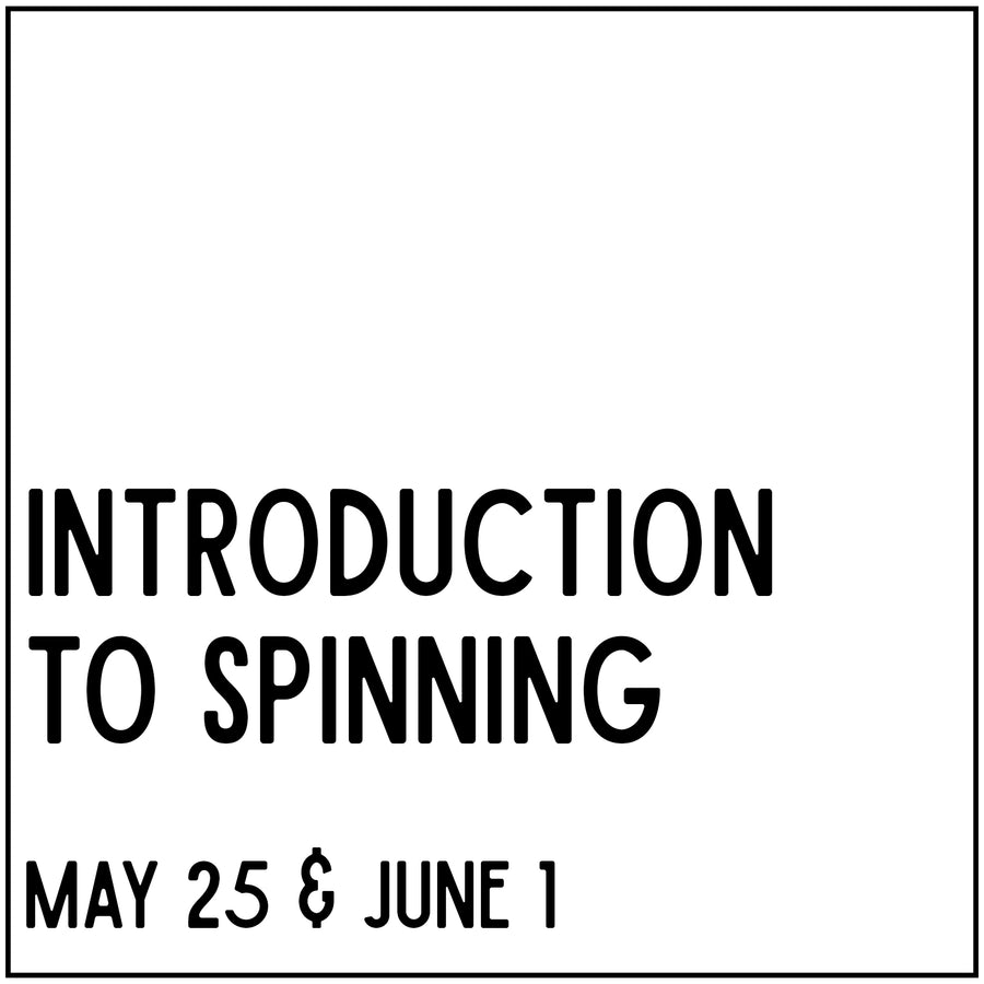 Intro to Spinning - May 25 & June 1