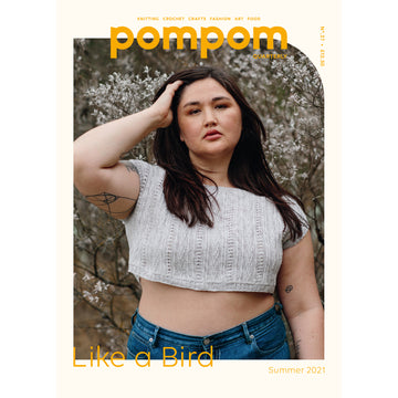 Pom Pom Magazine - Issue 37: Summer 2021