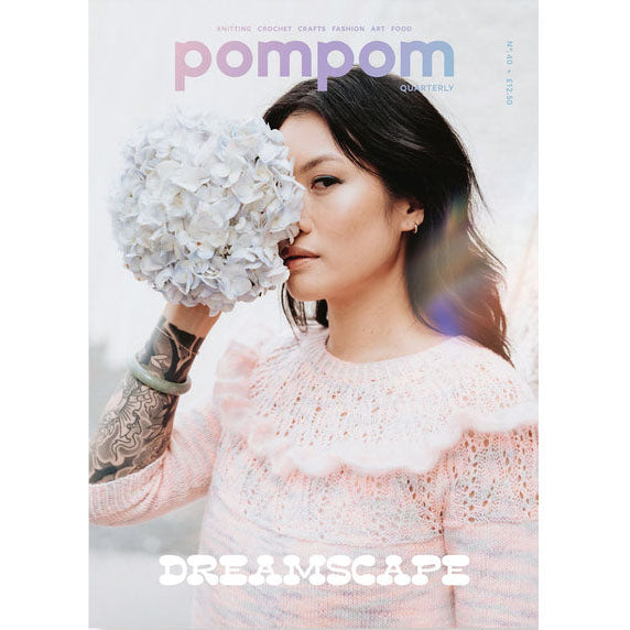 Pom Pom Magazine - Issue 40: Spring 2022